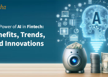The Power of AI in Fintech: Benefits, Trends, and Innovations